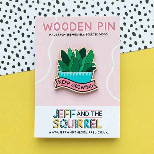 Keep Growing Plant Wooden Pin Badge