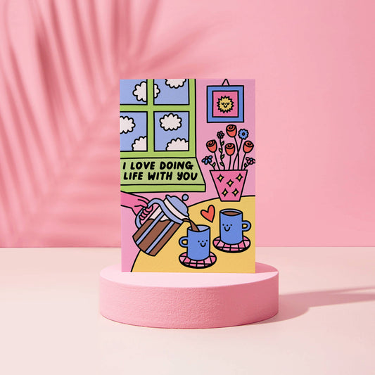 I Love Doing Life With You Cute Greeting Card