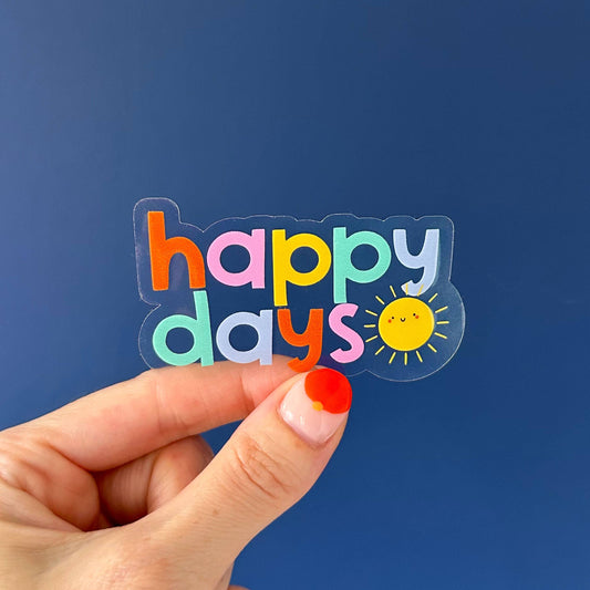 Happy Days Sunshine Clear Vinyl Sticker